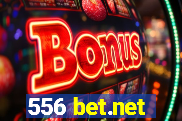 556 bet.net